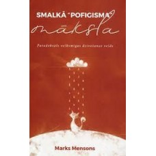 Smalkā pofigisma māksla